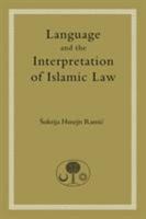 Language and the Interpretation of Islamic Law 0946621853 Book Cover