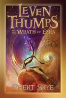 Leven Thumps and the Wrath of Ezra 1416990925 Book Cover