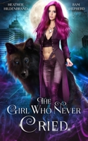 The Girl Who Never Cried B09QFCLVS9 Book Cover