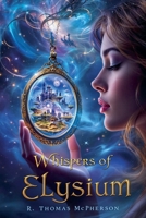 Whispers of Elysium B0DZRHN38K Book Cover