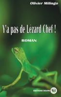 Y'a pas de Lézard, chef 2492381994 Book Cover