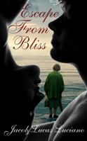 Escape from Bliss 1944077219 Book Cover
