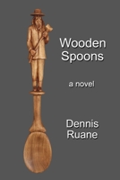 Wooden Spoons 0978748425 Book Cover