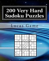 200 Very Hard Sudoku Puzzles: Very Hard Sudoku Puzzles For Advanced Players 1540312992 Book Cover