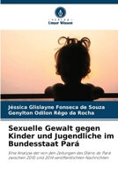 Sexuelle Gewalt gegen Kinder und Jugendliche im Bundesstaat Pará (German Edition) 6207190165 Book Cover