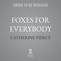 Foxes for Everybody: Twenty-Four Hours of Early Motherhood B0FMFHDBCK Book Cover