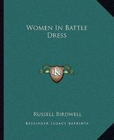 Women In Battle Dress 1432580248 Book Cover