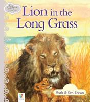 Silver Tales: Lion in the Long Grass 1743524455 Book Cover