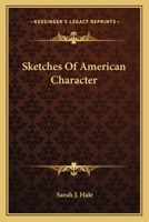 Sketches of American Character 1275862780 Book Cover