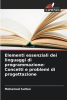 Elementi essenziali dei linguaggi di programmazione: Concetti e problemi di progettazione (Italian Edition) 6208098424 Book Cover