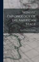 Wemyss' Chronology Of The American Stage 1018817433 Book Cover