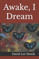 Awake, I Dream B09HP7CTQG Book Cover