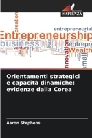 Orientamenti strategici e capacità dinamiche: evidenze dalla Corea (Italian Edition) 6208836107 Book Cover