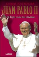 Juan Pablo II - Un Papa Entre DOS Milenios (Spanish Edition) 9507249923 Book Cover