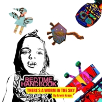 Bedtime Handbook: There's a Worm in the Sky B0DWFLPWW3 Book Cover