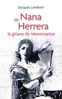 Nana de Herrera: la gitane de Montmartre (French Edition) B08ZW85MNX Book Cover