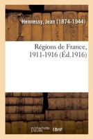 Régions de France, 1911-1916 2329049935 Book Cover
