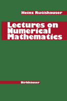 Lectures on Numerical Mathematics 0817634916 Book Cover