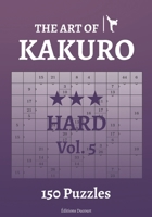 The Art of Kakuro Hard Vol.5 B09BJXC4F9 Book Cover