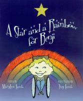 Star and a Rainbow for Benji 159098837X Book Cover