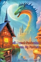 Mga Hindi Kapani-Paniwalang Kwento Ng Mundo Ng Pantasya (Filipino Edition) B0CTS385CJ Book Cover