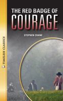 The Red Badge of Courage (Timeless Classics) 1616510919 Book Cover