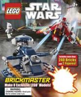 LEGO Star Wars Brickmaster: Make 8 Exclusive LEGO Models 0756663113 Book Cover