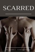 Scarred 1530646731 Book Cover