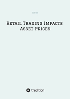 Retail Trading Impacts Asset Prices 6186452700 Book Cover