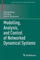 Modelling, Analysis, and Control of Networked Dynamical Systems 3030846849 Book Cover