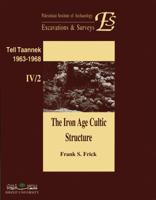 Iron Age Cultic Structure from the Excavations at Tell Taanek 0897570502 Book Cover