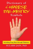 Dictionary of Chinese Palmistry Symbols 1644389142 Book Cover