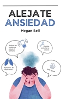 Alejate Ansiedad (Taking Care of You) (Spanish Edition) B0DT93G57D Book Cover