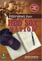 Interviews From Red Sox Nation: Revised and Updated 1934186147 Book Cover
