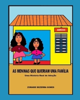 As Meninas Que Queriam Uma Fam�lia: Uma Hist�ria Real de Ado��o 169237575X Book Cover