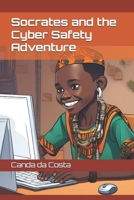 Socrates and the Cyber Safety Adventure B0D7LWPT4B Book Cover