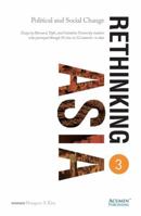 Rethinking Asia 3 - Political and Social Change 0990436152 Book Cover