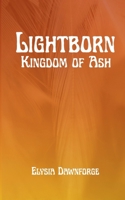Lightborn (Kingdom of Ash) B0GFXS5T5D Book Cover
