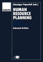Human Resource Planning: Solutions to Key Business Issues Selected Articles 3409138609 Book Cover