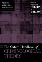 The Oxford Handbook of Criminological Theory 0190457074 Book Cover
