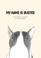 My name is Buster null Book Cover