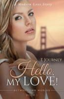 Hello! A Modern Love Story 0996247416 Book Cover