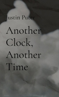 Another Clock, Another Time B0FGKLNHVF Book Cover