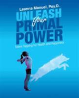 Unleash Your Primal Power: Totem Tapping for Health and Happiness 1982226064 Book Cover