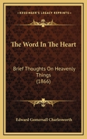 The Word in the Heart 1104409798 Book Cover
