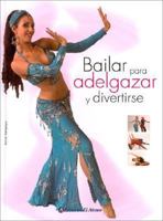 Bailar Para Adelgazar y Divertirse (Spanish Edition) 8466212078 Book Cover