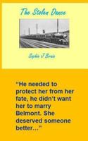 The Stolen Dance: He Needed to Protect Her from Her Fate, He Didn't Want Her to Marry Belmont. She Deserved Someone Better 1985655667 Book Cover