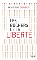 Les Buchers de La Liberte 2234080509 Book Cover