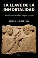 La llave de la inmortalidad 6075694242 Book Cover