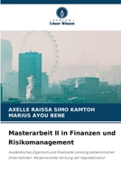 Masterarbeit II in Finanzen und Risikomanagement: Ausländisches Eigentum und finanzielle Leistung kamerunischer Unternehmen: Moderierende Wirkung der Kapitalstruktur 6205905744 Book Cover